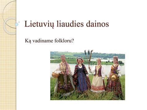 Lietuvių liaudies tradicijos darželyje