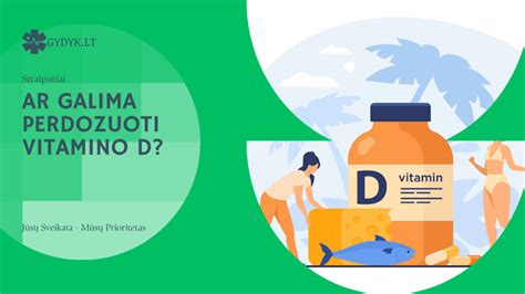 Vitamino D perdozavimo rizika ir simptomai