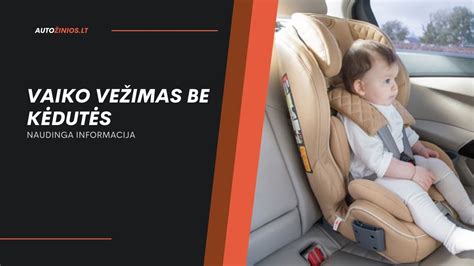 Vaiko saugumas autokėdutėje