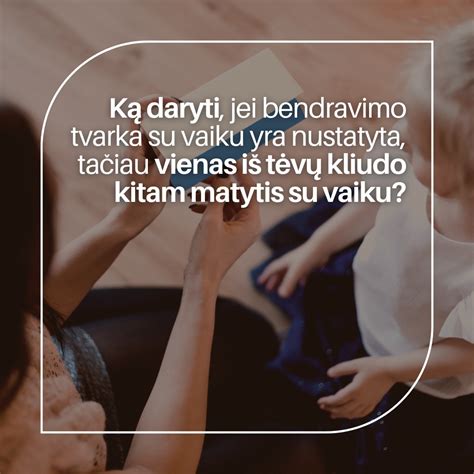 Vaiko bendravimas su pedagogu