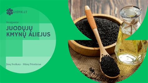 Lentelė: Juodųjų kmynų aliejaus sudėtis ir naudingosios savybės