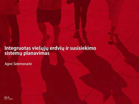 Agnė Šerpytytė ir viešųjų erdvių tvarkymo pavyzdžiai