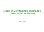 Ligos ir motinystės socialinio draudimo stažas