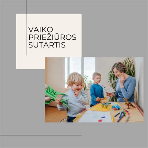 Vaiko priežiūros sutartis tarp tėvų ir auklės