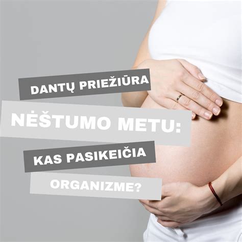 Nagų priežiūra nėštumo metu