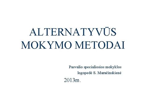 Alternatyvūs mokymo metodai