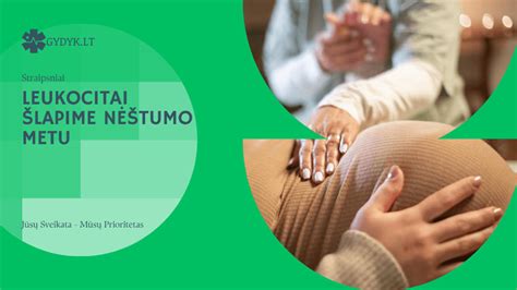 Lentelė: Leukocitų norma šlapime nėštumo metu